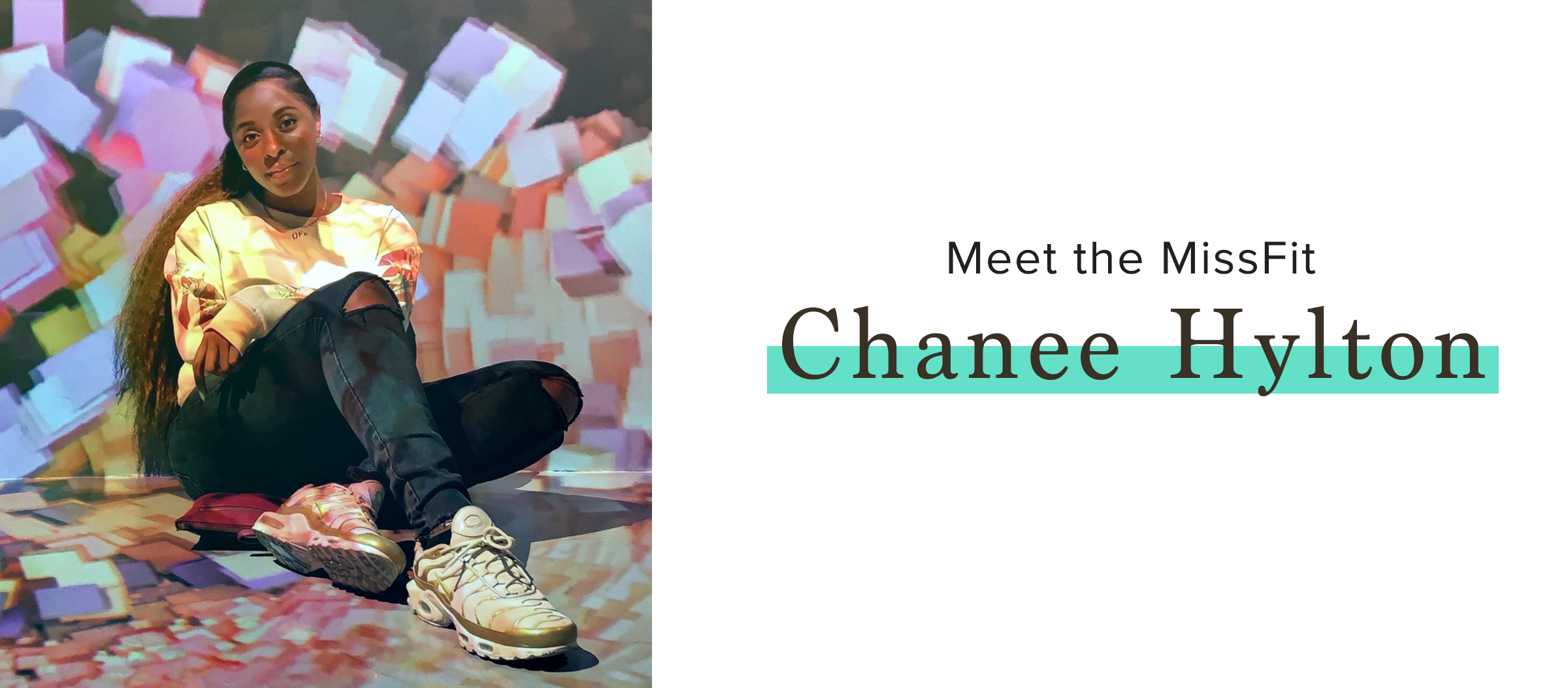 Meet the MissFit, Chanee H